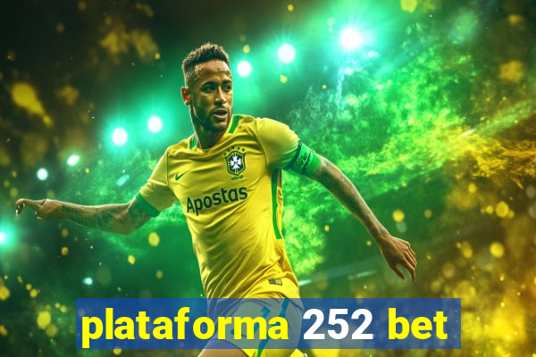 plataforma 252 bet